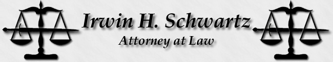 Irwin H. Schwartz: Attorney at Law